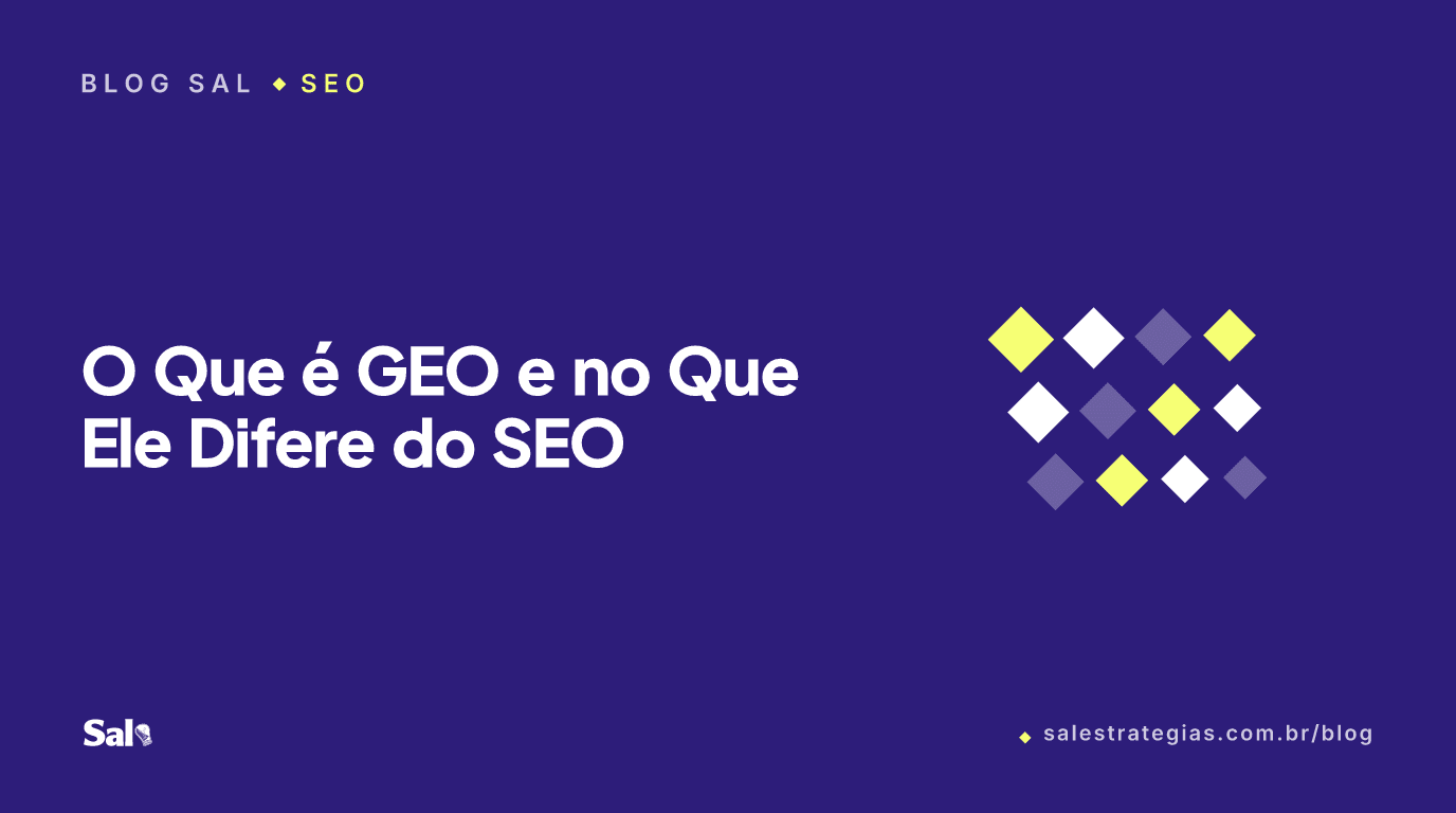 O Que é GEO e no Que Ele Difere do SEO