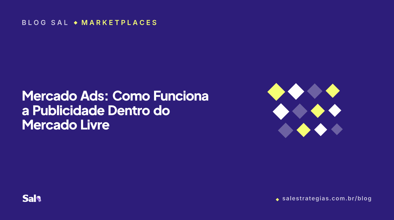 Mercado Ads: Como Funciona a Publicidade Dentro do Mercado Livre