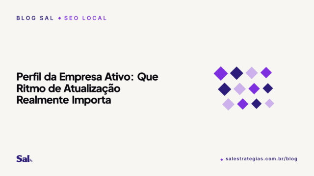 Perfil da Empresa Ativo: Que Ritmo de Atualização Realmente Importa