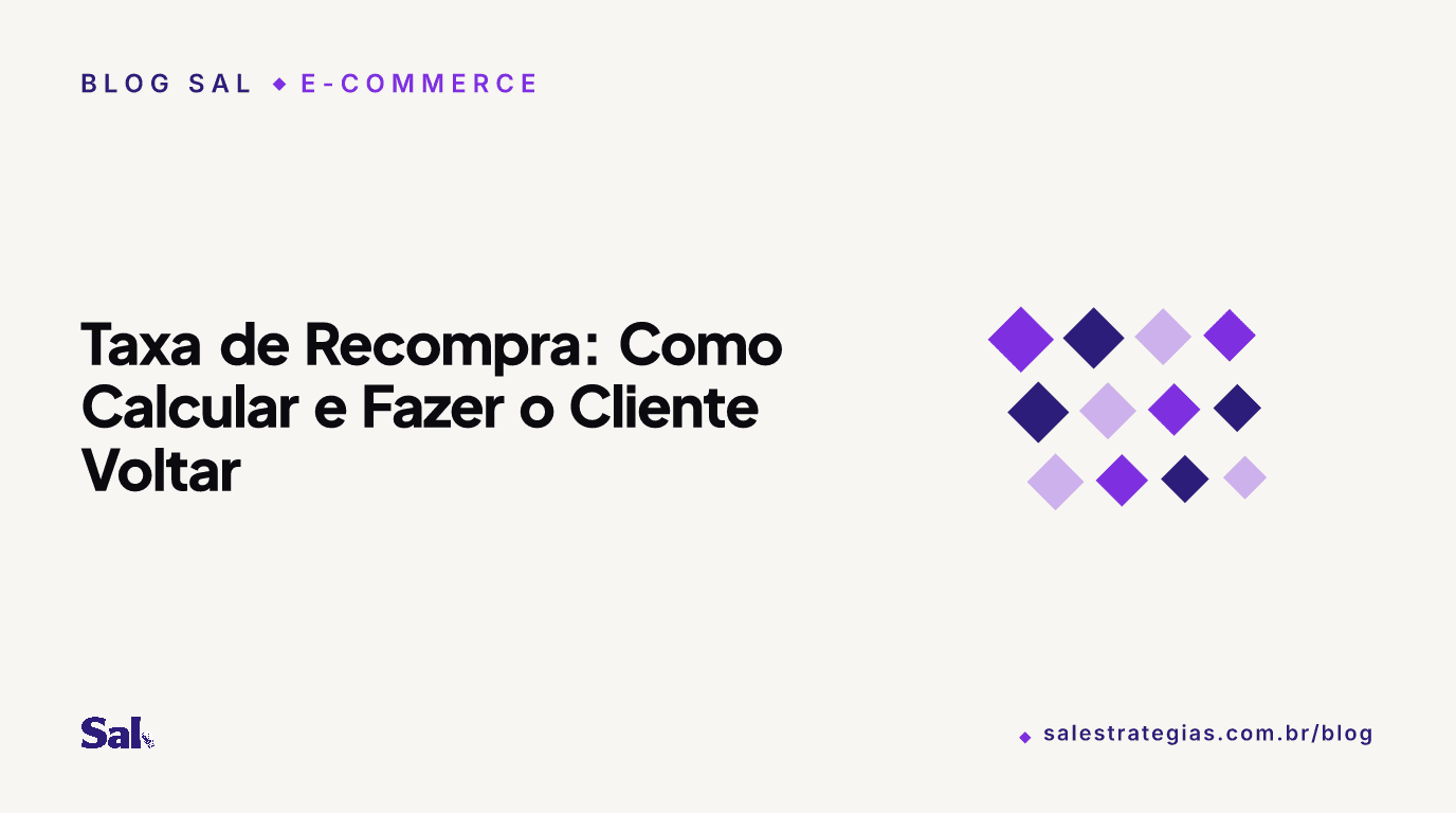 Taxa de Recompra: Como Calcular e Fazer o Cliente Voltar