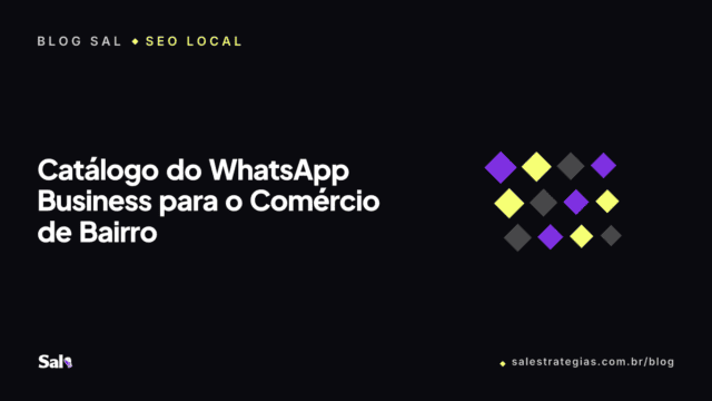 Catálogo do WhatsApp Business para o Comércio de Bairro
