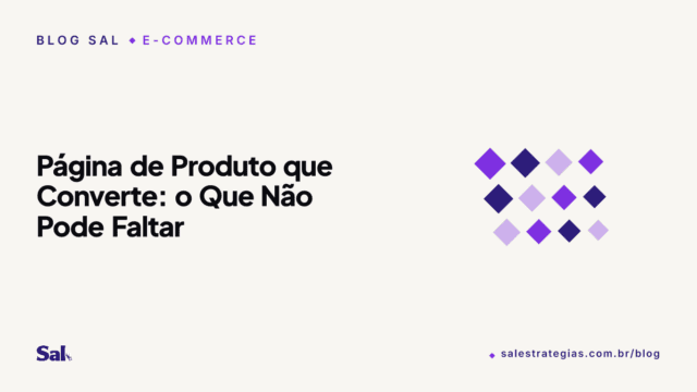 Página de Produto que Converte: o Que Não Pode Faltar
