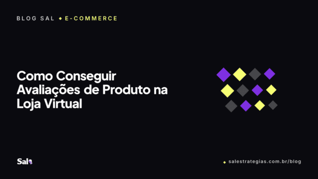 Como Conseguir Avaliações de Produto na Loja Virtual