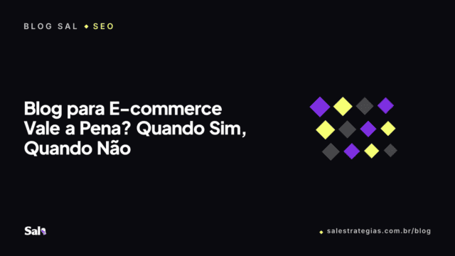 Blog para E-commerce Vale a Pena? Quando Sim, Quando Não