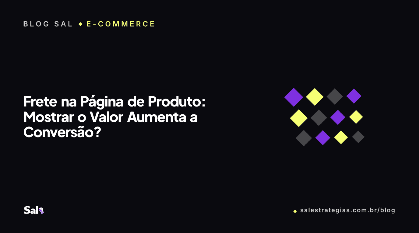 Frete na Página de Produto: Mostrar o Valor Aumenta a Conversão?