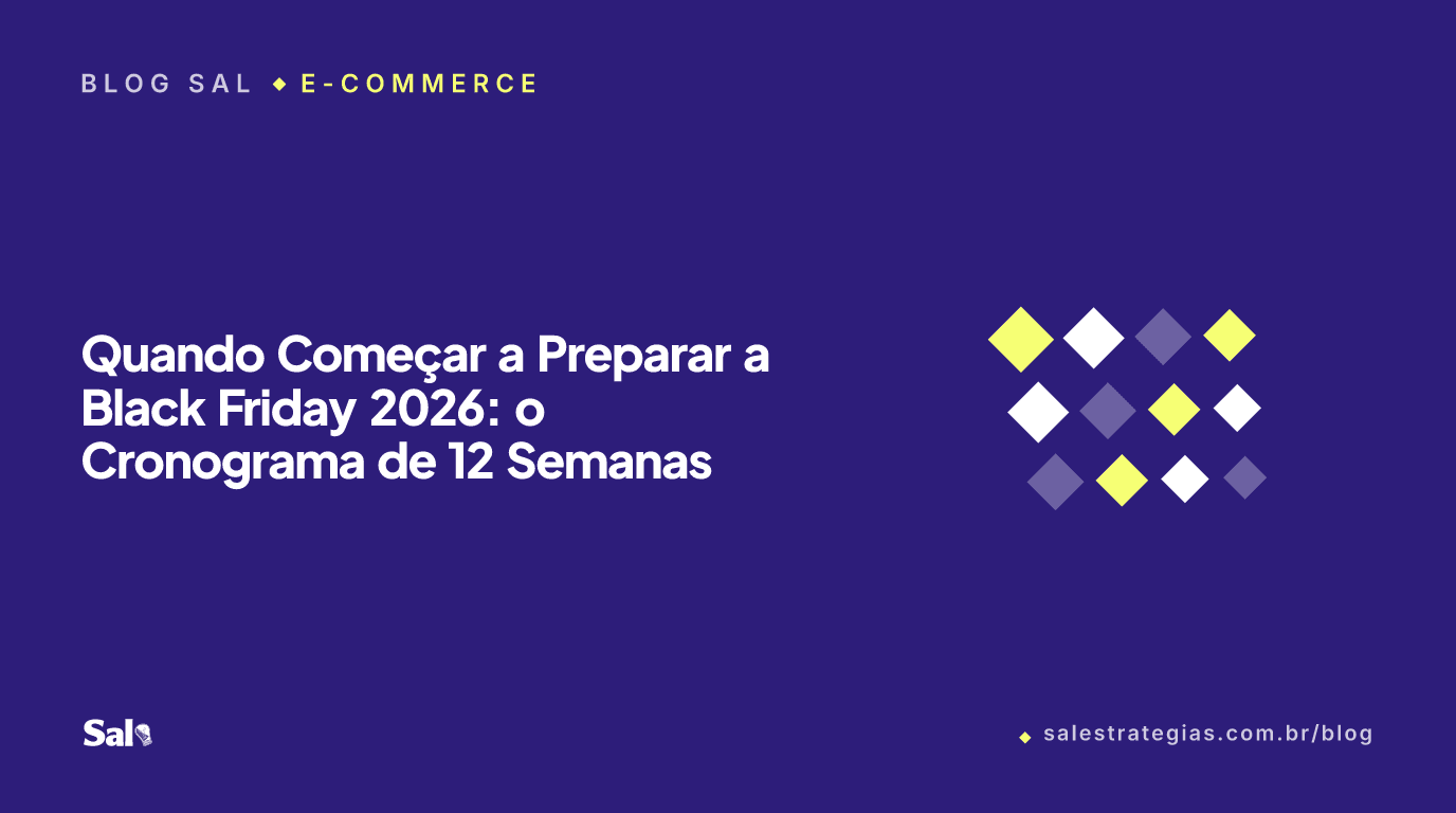 Quando Começar a Preparar a Black Friday 2026: o Cronograma de 12 Semanas