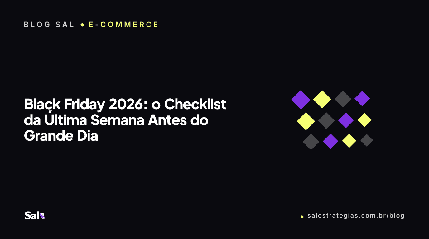 Black Friday 2026: o Checklist da Última Semana Antes do Grande Dia