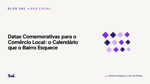 Datas Comemorativas para o Comércio Local: o Calendário que o Bairro Esquece